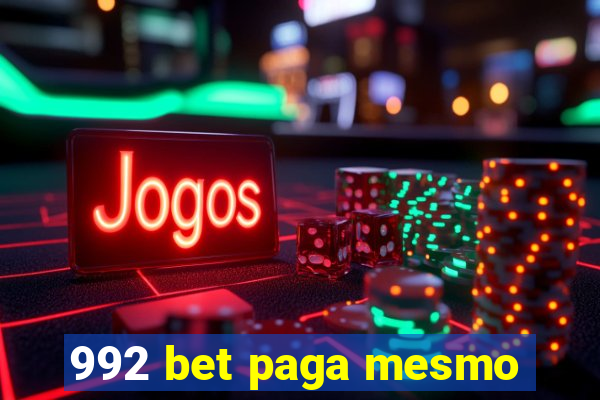 992 bet paga mesmo